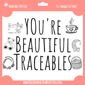 You're Beautiful Big Traceables